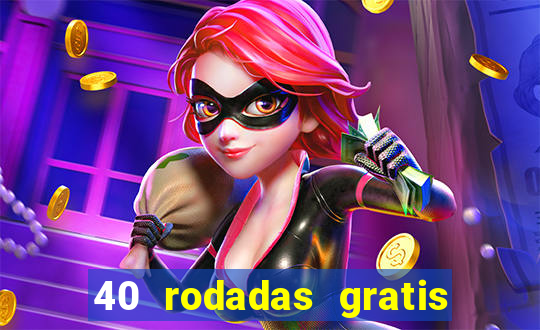 40 rodadas gratis jon bet